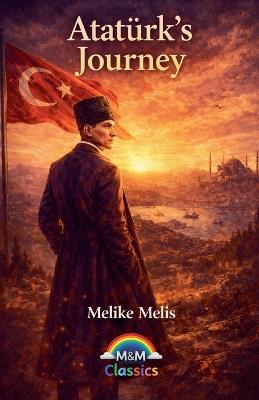 Atatürk's Journey - Melike Melis - cover