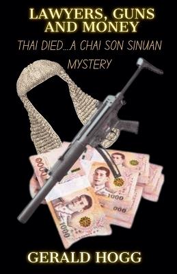 Lawyers Guns and Money - Gerald Hogg - cover