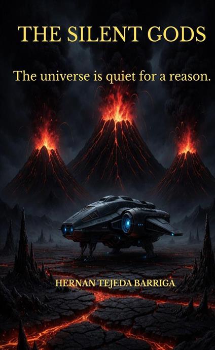 The silent Gods - Hernan Tejeda Barriga - ebook