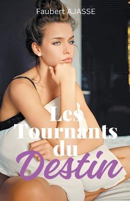 Les Tournants du Destin - Faubert Ajasse - cover