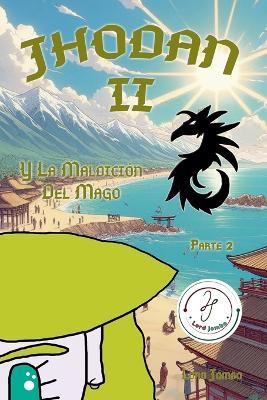 Jhodan 2, y La Maldición del Mago: Parte 2 Edición 1 - Lord Jombo - cover