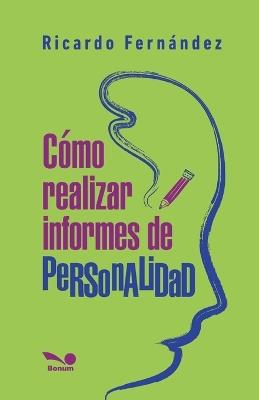 Cómo realizar informes de personalidad - Ricardo Fernández - cover