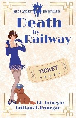 Death by Railway - Brittany E Brinegar,J E Brinegar - cover