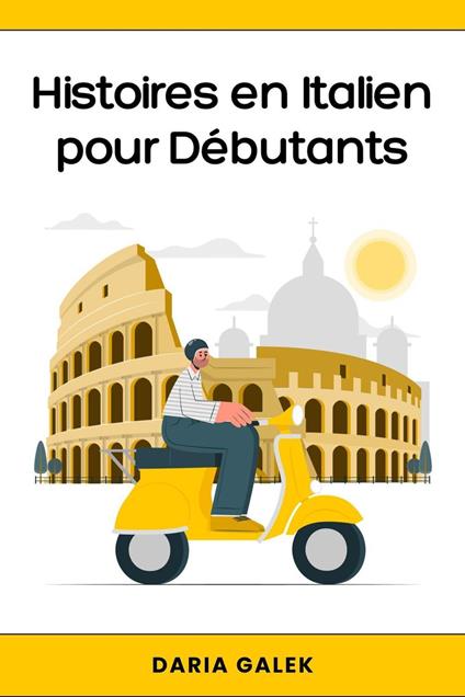 Histoires en Italien pour Débutants