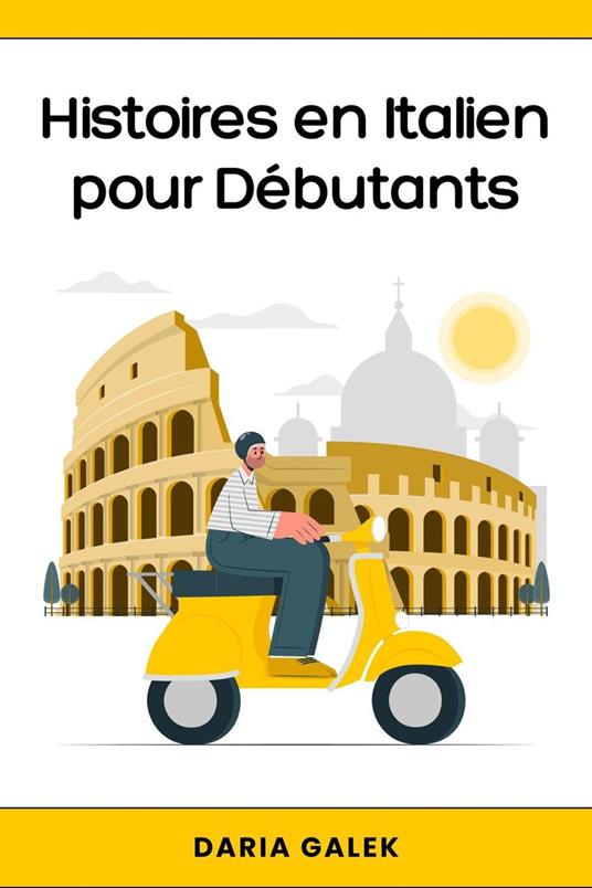 Histoires en Italien pour Débutants