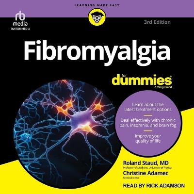 Fibromyalgia for Dummies, 3rd Edition - Christine Adamec,Roland Staud - cover
