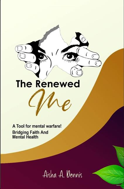 The Renewed Me - Aisha A. Dennis - ebook