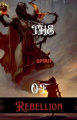 The Spirit Of Rebellion - Bliss - cover