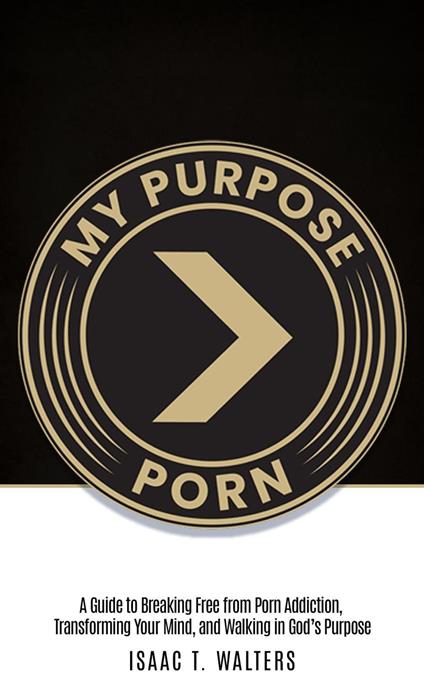 My Purpose > Porn