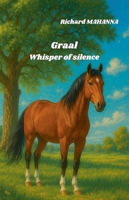 Grail, whisper of silence - Richard Mahanna - cover
