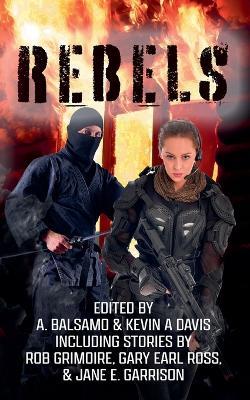 Rebels - Kevin A Davis - cover