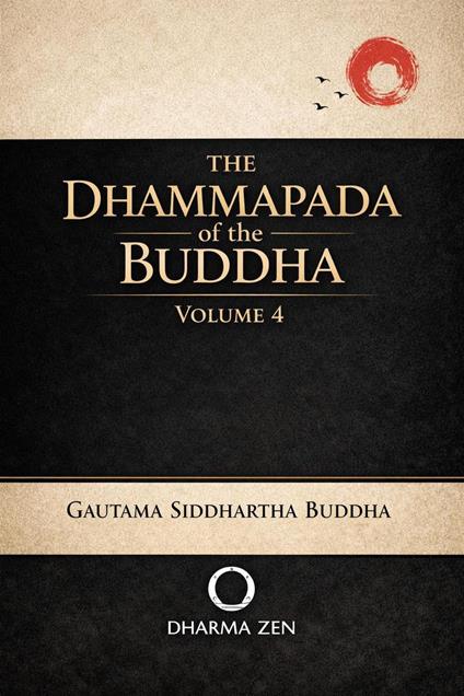 The Dhammapada of the Buddha, Volume 4