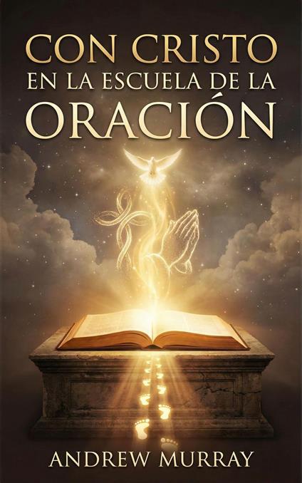 Con Cristo en la Escuela de la Oración