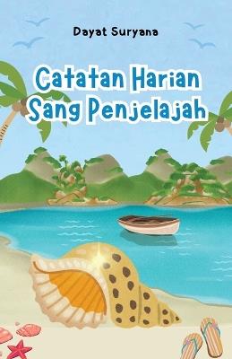 Catatan Harian Sang Penjelajah - Dayat Suryana - cover