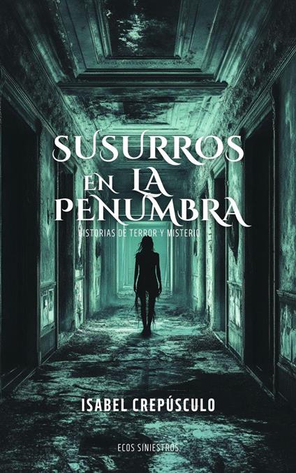 Susurros En La Penumbra