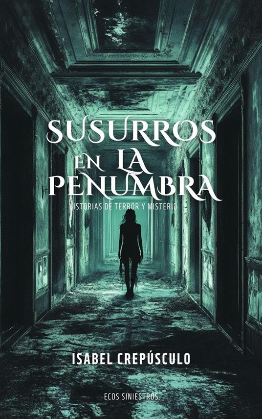 Susurros En La Penumbra