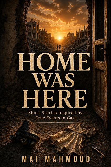 HOME WAS HERE