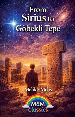 From Sirius to Göbekli Tepe - Melike Melis - cover