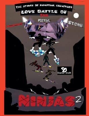 The Attack of The Financial creatures Love Battle of The Precious Metal Stone Ninjas Part 2 - Edward Thompson - cover