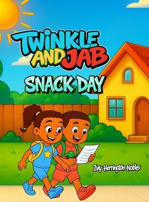Twinkle and Jab Snack Day - Ivy Herrington-Nobles - cover