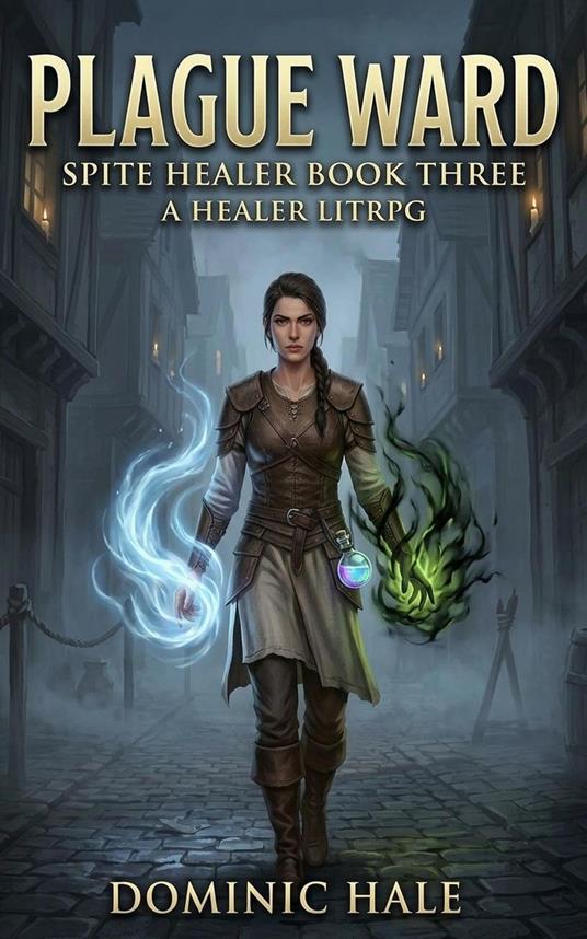 Spite Healer: Plague Ward