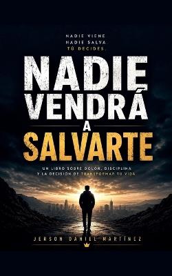 Nadie Vendrá A Salvarte - Jerson Daniel Martínez - cover