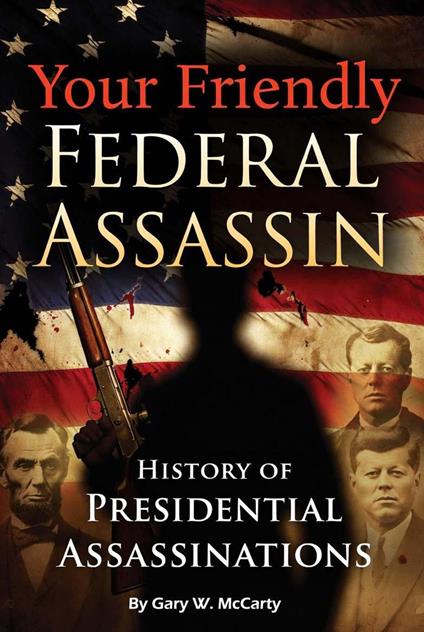 Your Friendly Federal Assassin