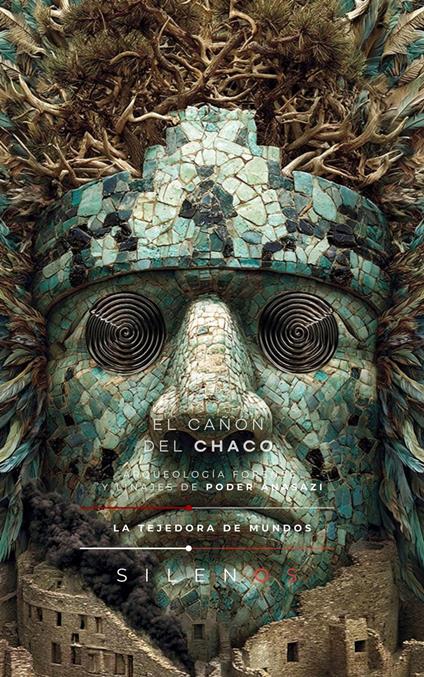 EL CAÑÓN DEL CHACO: Poder Anasazi