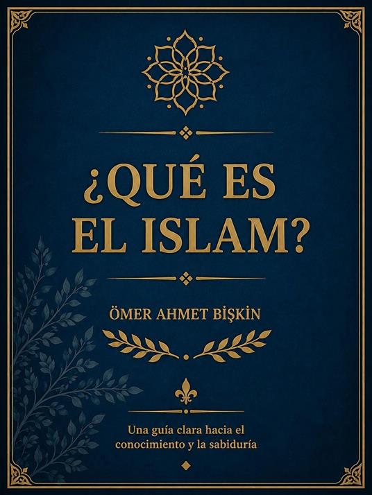 ¿QUÉ ES EL ISLAM?