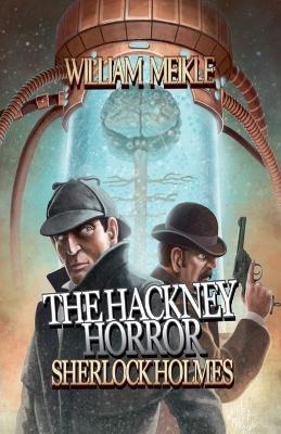 The Hackney Horror - William Meikle - cover