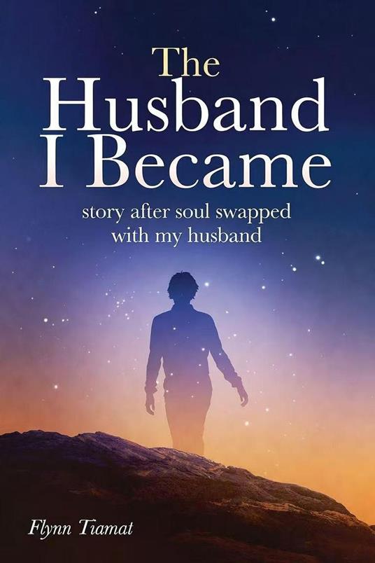 THE HUSBAND I BECAME