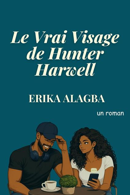 Le Vrai Visage de Hunter Harwell