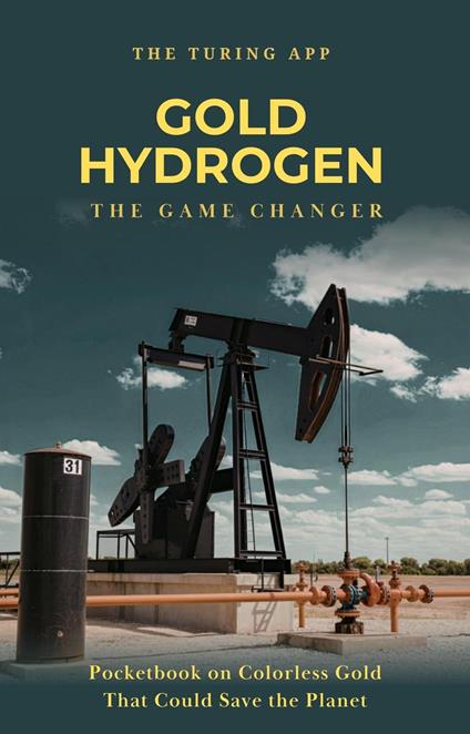 Gold Hydrogen: The Energy Game Changer