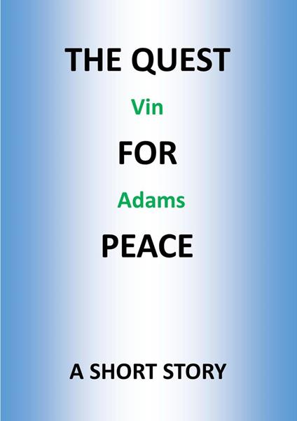 The Quest for Peace