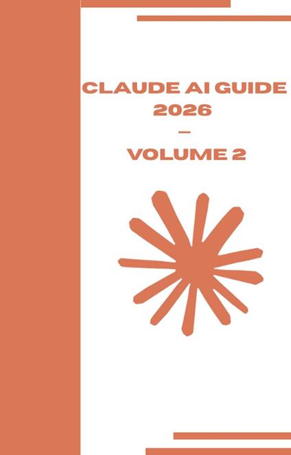 Claude AI Guide 2026 — Volume 2