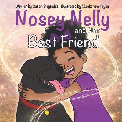 Nosey Nelly and Her Best Friend - Susan Reynolds - cover
