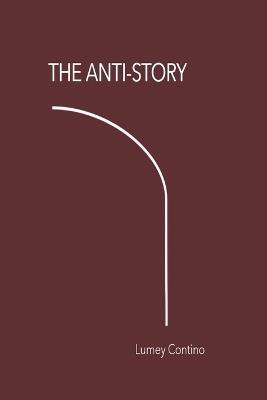 The anti-story - Lumey Contino Capote - cover