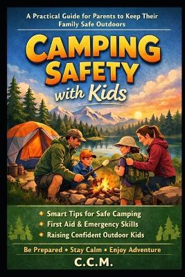 Camping Safety with Kids - C C M - cover