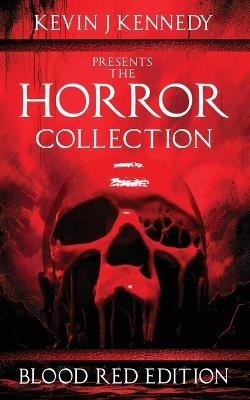 The Horror Collection Blood Red Edition - Graham Masterton,Hunter Shea,Debra Castaneda - cover