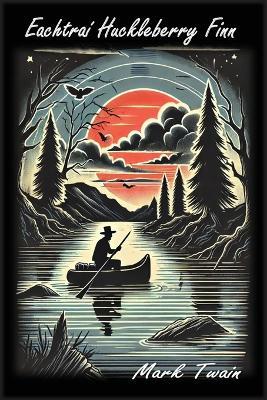 Eachtraí Huckleberry Finn - Mark Twain - cover
