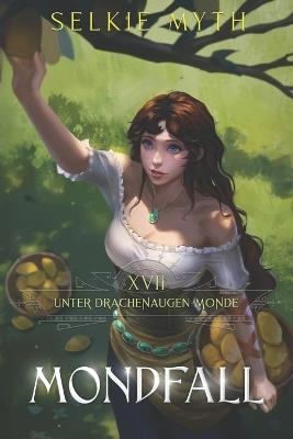 Mondfall: Ein LitRPG-Fantasy-Roman - Selkie Myth - cover