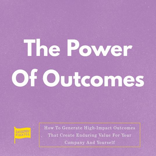 Power Of Outcomes, The