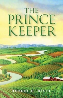 The Prince Keeper - Robert H Higel - cover