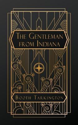 The Gentleman from Indiana - Booth Tarkington - cover