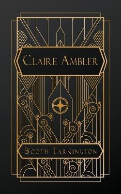 Claire Ambler - Booth Tarkington - cover