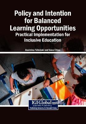 Policy and Intention for Balanced Learning Opportunities: Practical Implementation for Inclusive Education - cover