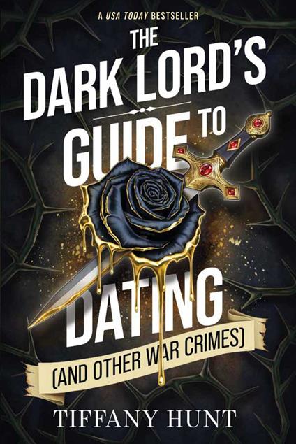 The Dark Lord's Guide to Dating (and Other War Crimes)