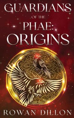 Guardians of the PHAE: Guardians of the PHAE Short Stories - Rowan Dillon,Christy Nicholas - cover