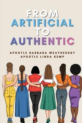 From Artificial to Authentic - Barbara Weathersby,Linda Kemp - cover