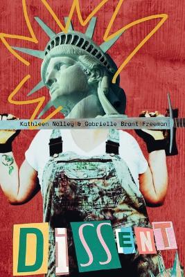 Dissent - Kathleen Nalley,Gabrielle Brant Freeman - cover